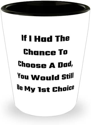 Ha Lehetőségem Volt rá, Hogy Válasszon Egy Apa, Te Még mindig Az 1-Választás Papa Poharat, Szórakoztató Papa, Kerámia Csésze